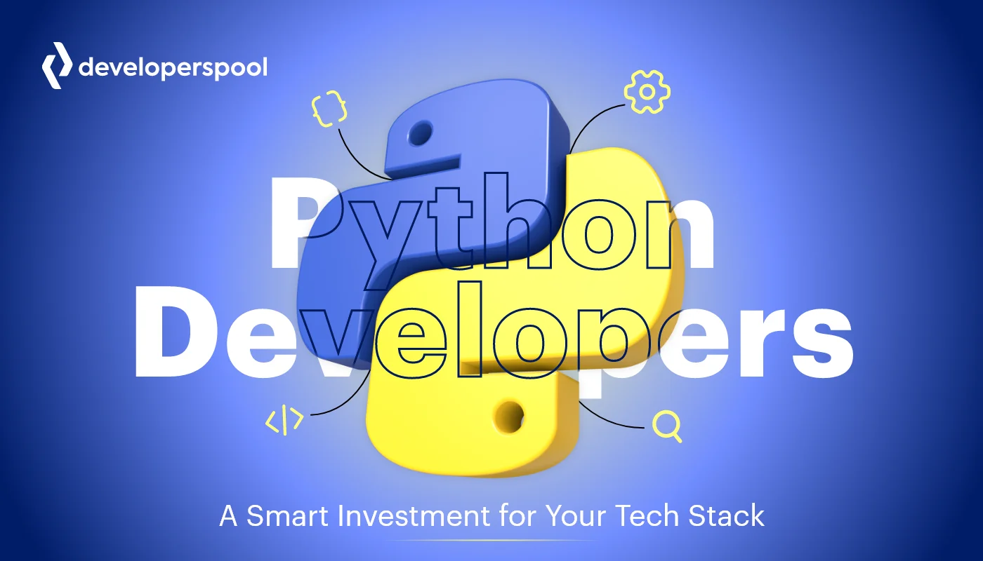 Python Developers A Smart Investment for Your Tech Stack